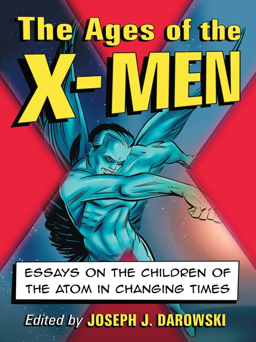 Title details for The Ages of the X-Men by Joseph J. Darowski - Available